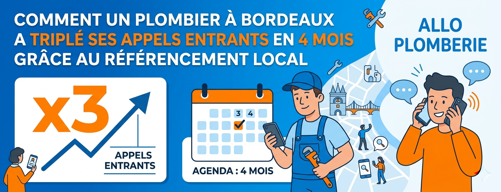 Comment un plombier à Bordeaux a triplé ses appels entrants en 4 mois grâce au référencement local